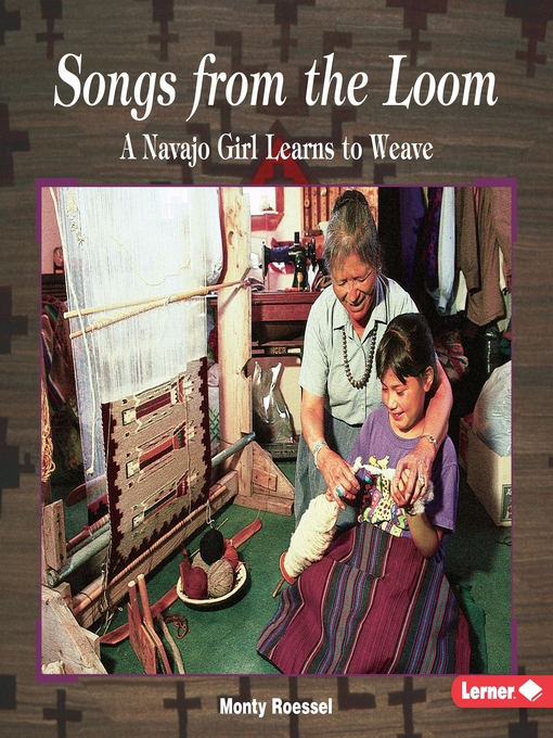 Title details for Songs from the Loom by Monty Roessel - Available
